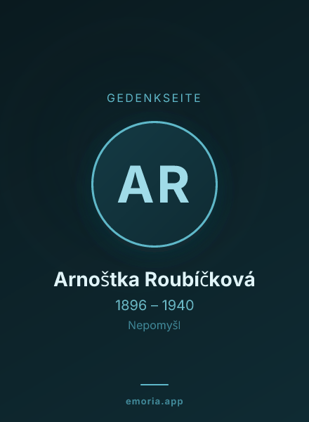 Gedenkportrait von Arnoštka Roubíčková