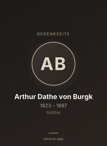 Gedenkportrait von Arthur Dathe von Burgk