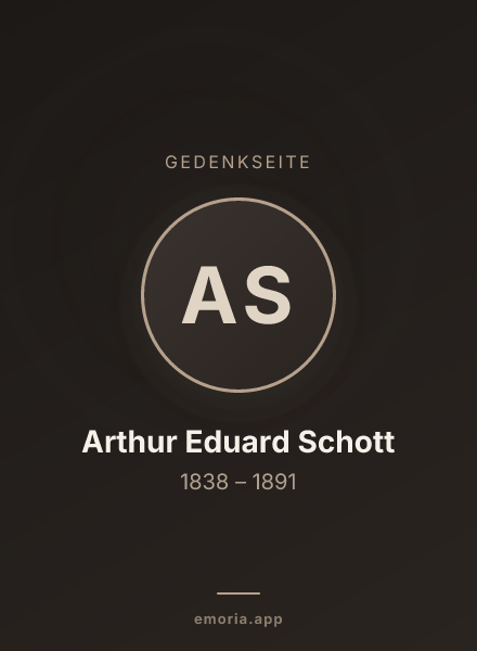 Gedenkportrait von Arthur Eduard Schott