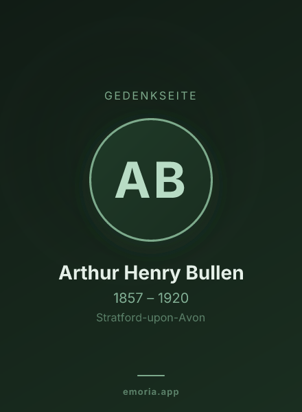 Gedenkportrait von Arthur Henry Bullen