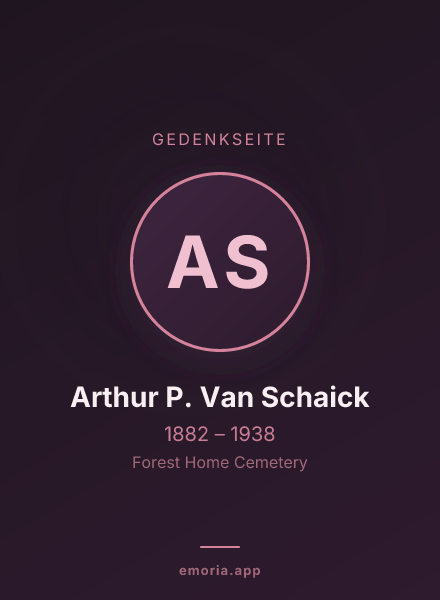 Gedenkportrait von Arthur P. Van Schaick