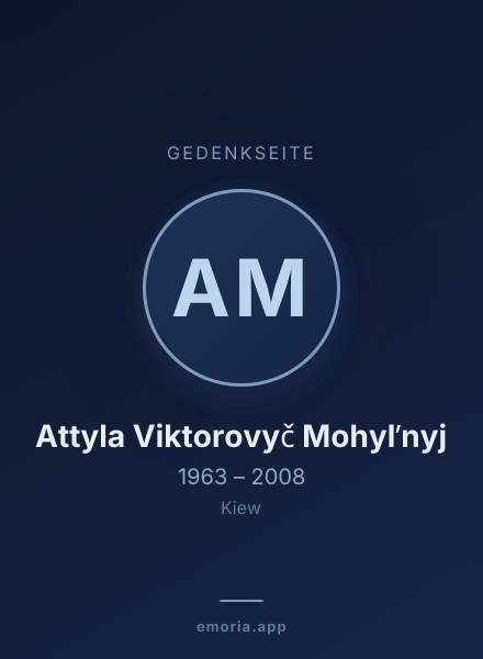 Gedenkportrait von Attyla Viktorovyč Mohylʹnyj