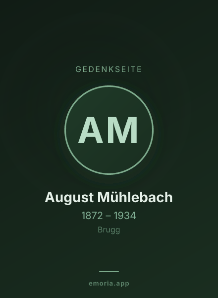 Gedenkportrait von August Mühlebach