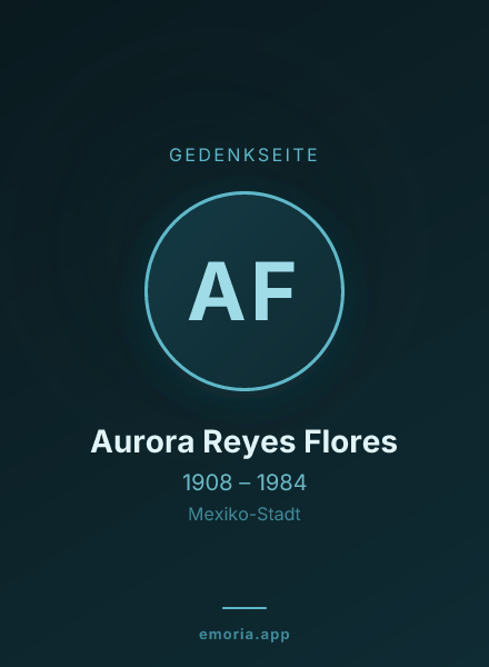 Gedenkportrait von Aurora Reyes Flores