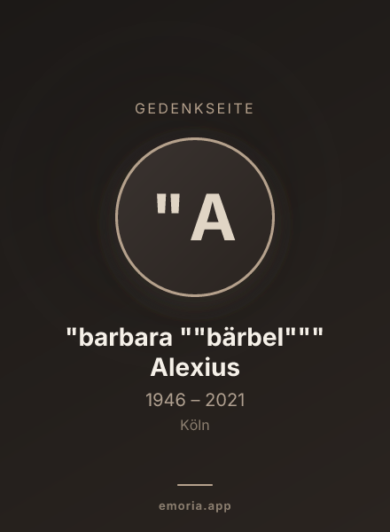 Gedenkportrait von "barbara ""bärbel""" Alexius