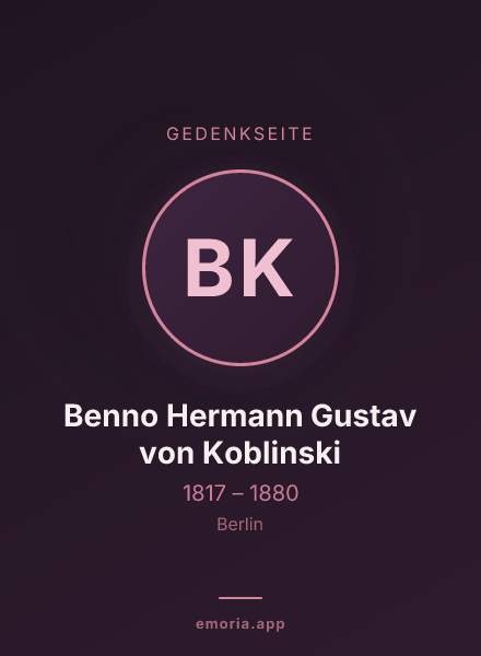 Gedenkportrait von Benno Hermann Gustav von Koblinski