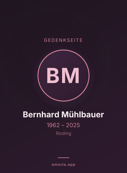 Gedenkportrait von Bernhard Mühlbauer