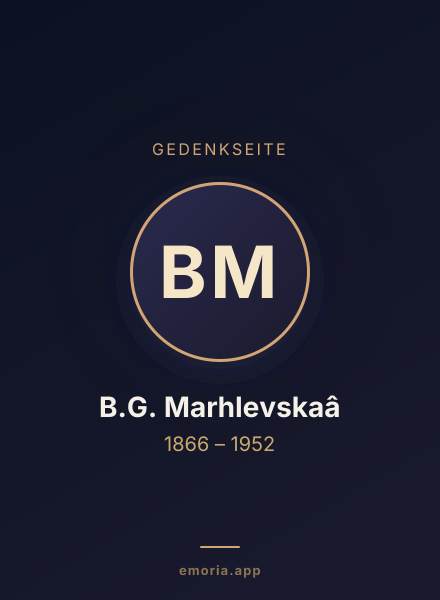 Gedenkportrait von B.G. Marhlevskaâ
