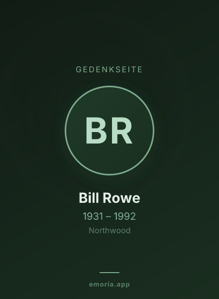 Gedenkportrait von Bill Rowe