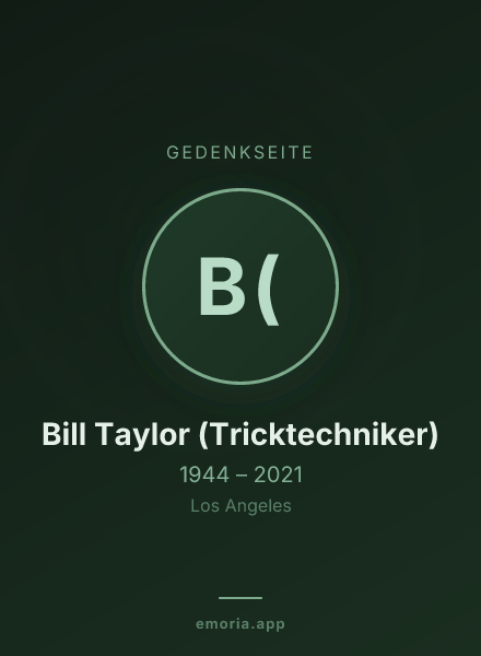 Gedenkportrait von Bill Taylor (Tricktechniker)