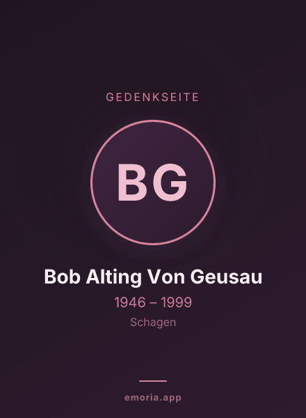 Gedenkportrait von Bob Alting Von Geusau