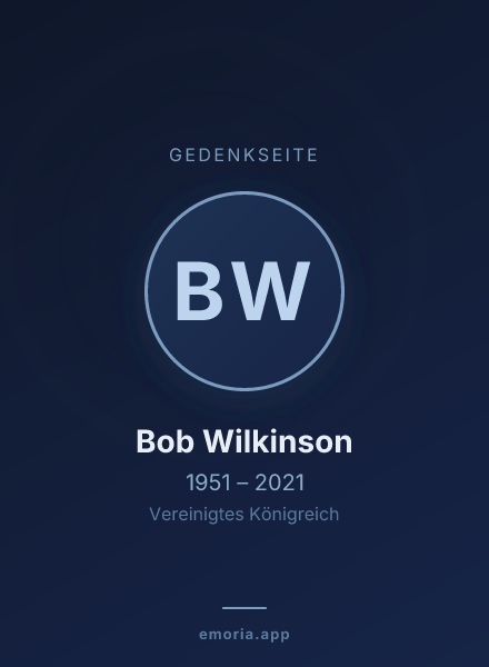 Gedenkportrait von Bob Wilkinson