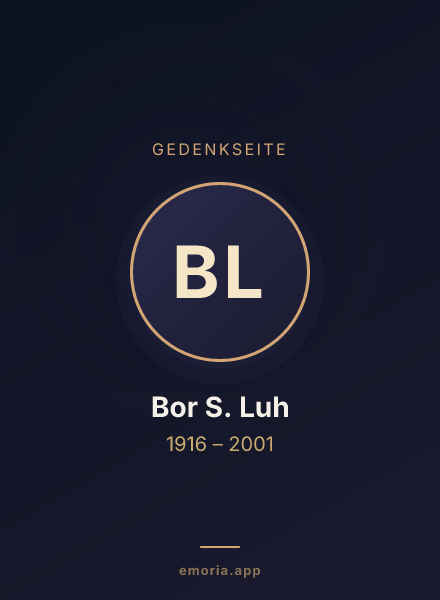 Gedenkportrait von Bor S. Luh