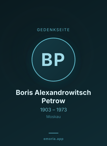 Gedenkportrait von Boris Alexandrowitsch Petrow