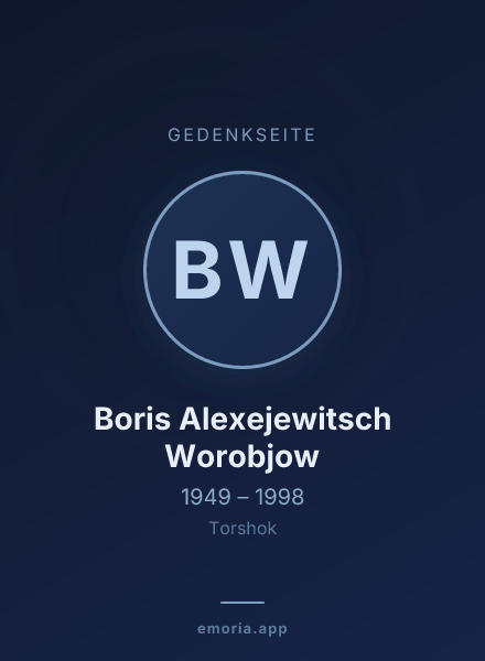 Gedenkportrait von Boris Alexejewitsch Worobjow