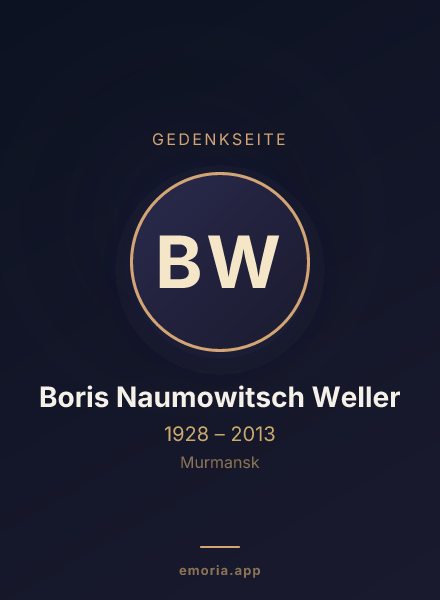 Gedenkportrait von Boris Naumowitsch Weller