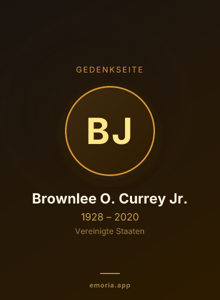 Gedenkportrait von Brownlee O. Currey Jr.