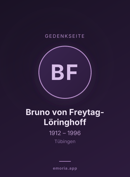 Gedenkportrait von Bruno von Freytag-Löringhoff