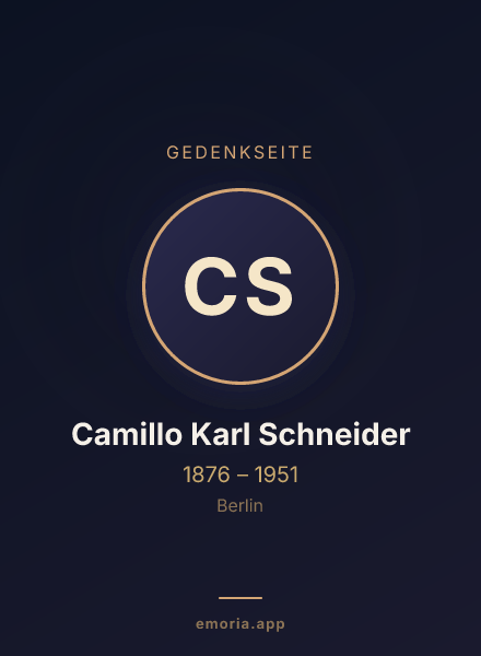 Gedenkportrait von Camillo Karl Schneider