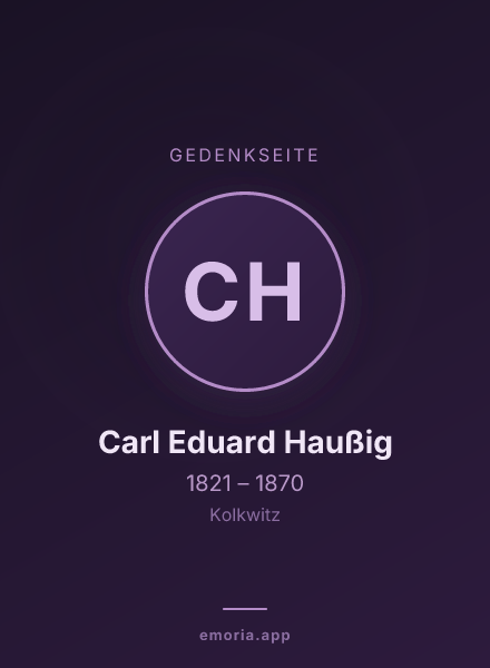 Gedenkportrait von Carl Eduard Haußig