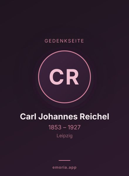 Gedenkportrait von Carl Johannes Reichel