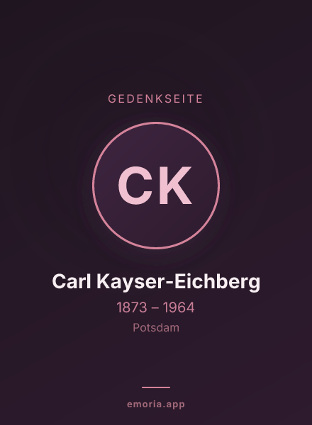 Gedenkportrait von Carl Kayser-Eichberg