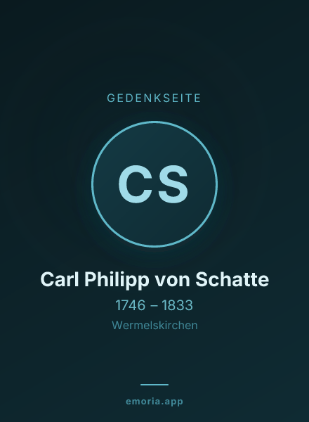 Gedenkportrait von Carl Philipp von Schatte
