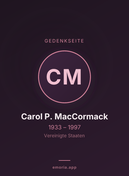 Gedenkportrait von Carol P. MacCormack