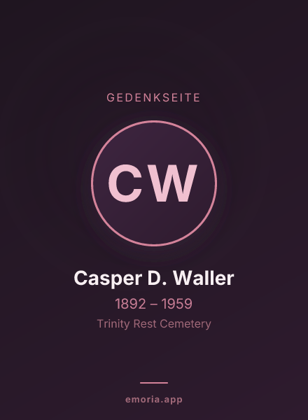 Gedenkportrait von Casper D. Waller