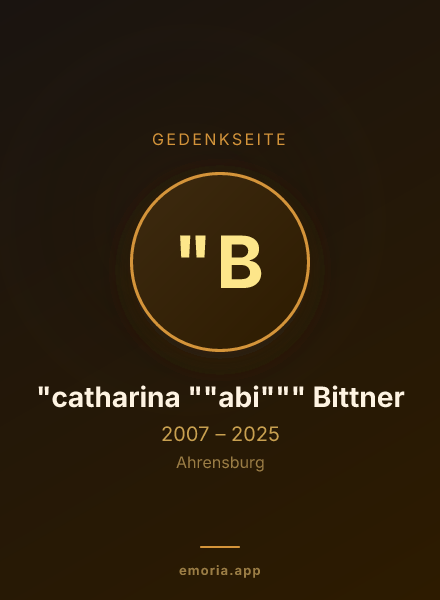 Gedenkportrait von "catharina ""abi""" Bittner
