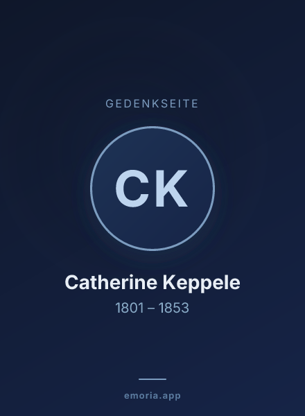 Gedenkportrait von Catherine Keppele