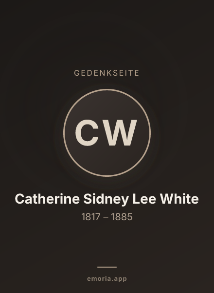 Gedenkportrait von Catherine Sidney Lee White