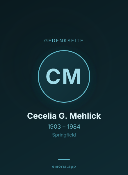 Gedenkportrait von Cecelia G. Mehlick
