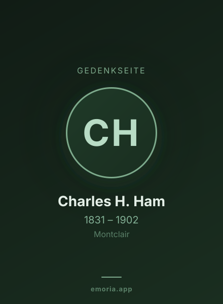 Gedenkportrait von Charles H. Ham