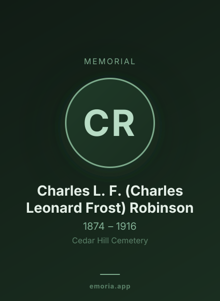 Memorial portrait of Charles L. F. (Charles Leonard Frost) Robinson