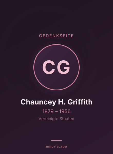 Gedenkportrait von Chauncey H. Griffith