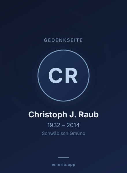 Gedenkportrait von Christoph J. Raub