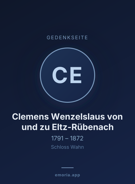 Gedenkportrait von Clemens Wenzelslaus von und zu Eltz-Rübenach