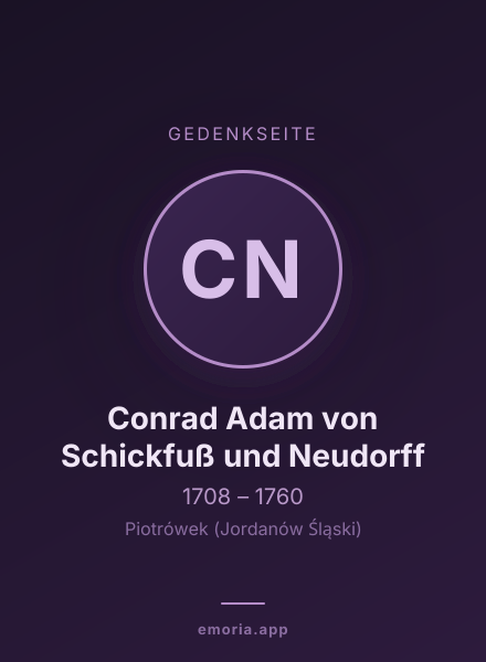 Gedenkportrait von Conrad Adam von Schickfuß und Neudorff