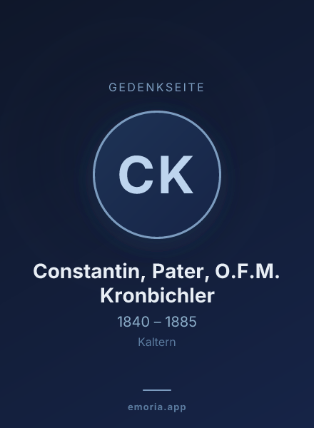 Gedenkportrait von Constantin, Pater, O.F.M. Kronbichler