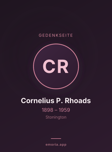 Gedenkportrait von Cornelius P. Rhoads
