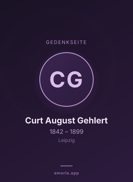 Gedenkportrait von Curt August Gehlert