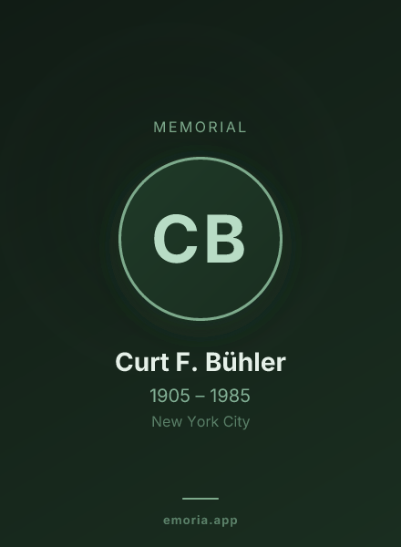 Memorial portrait of Curt F. Bühler