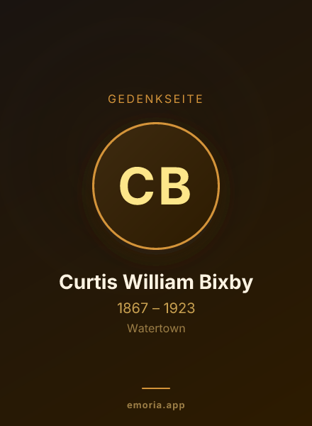 Gedenkportrait von Curtis William Bixby