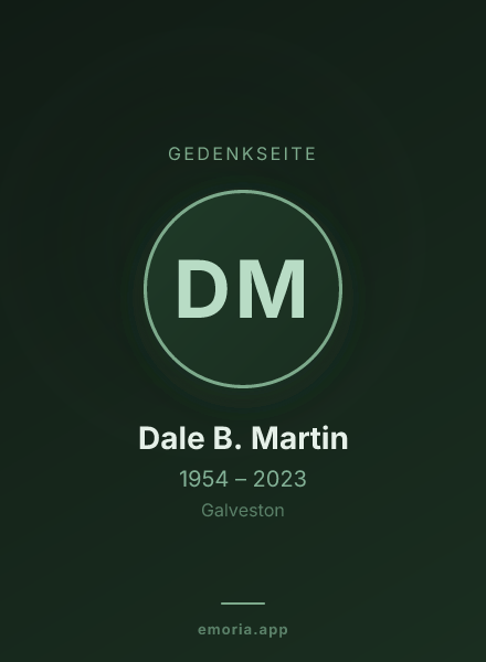 Gedenkportrait von Dale B. Martin