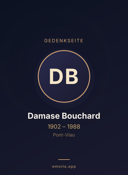 Gedenkportrait von Damase Bouchard