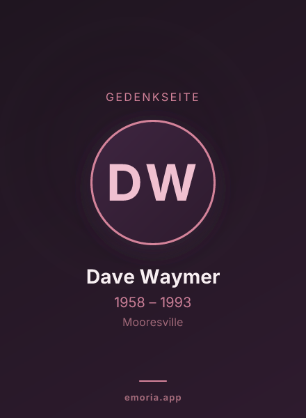 Gedenkportrait von Dave Waymer