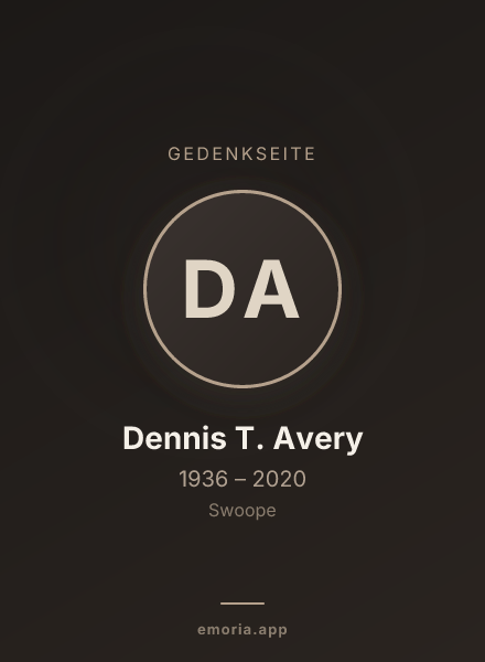 Gedenkportrait von Dennis T. Avery