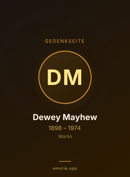 Gedenkportrait von Dewey Mayhew