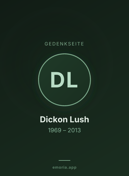 Gedenkportrait von Dickon Lush